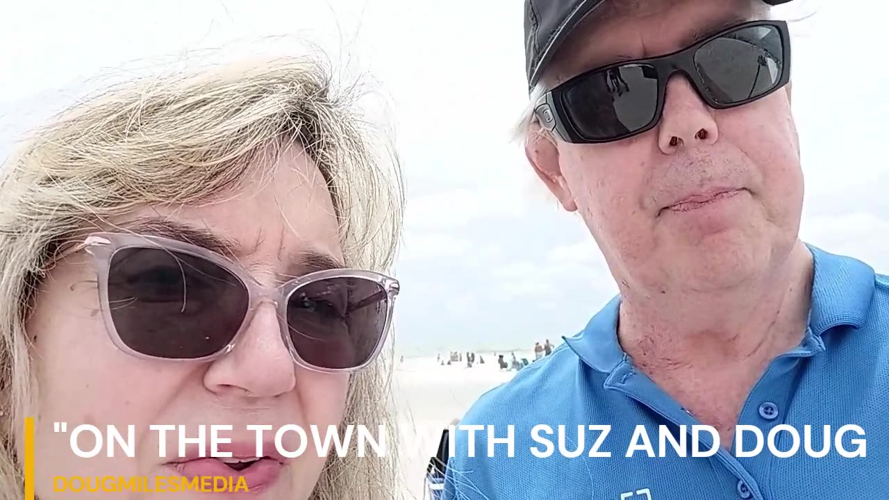 "On the Town with Suz and Doug" Siesta Key Beach Walk