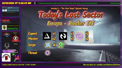 Destiny 2 & Payday 2: 5-10-25 Bunker E15 is the Lost Sector. Arc/Strand Surge.