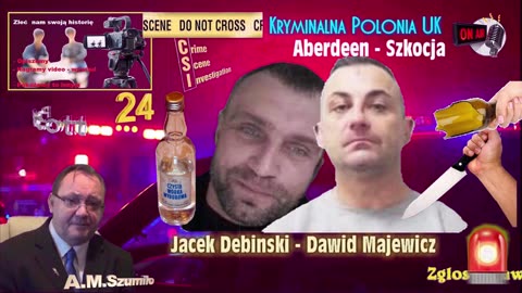 Kryminalna Polonia w Szkocji - polak morduje polaka - Aberdeen