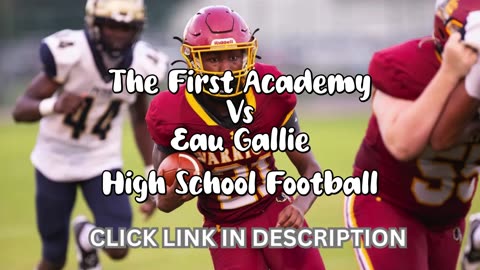 The First Academy Vs Eau Gallie High School Football || Florida - Friday, September 12 @ 7p.