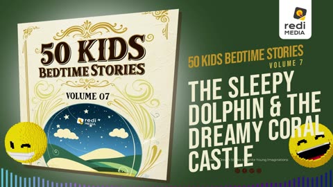 Vol7.S09. The Sleepy Dolphin and the Dreamy Coral Castle
