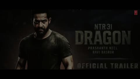 NTR 31 Dragon Movie Trailer | Prashanth Neel| Jr. NTR’s Action-Packed Blockbuster