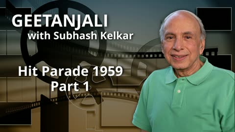 Geetanjali - Hit Parade 1959 - Part 1 Presented by Subhash Kelkar