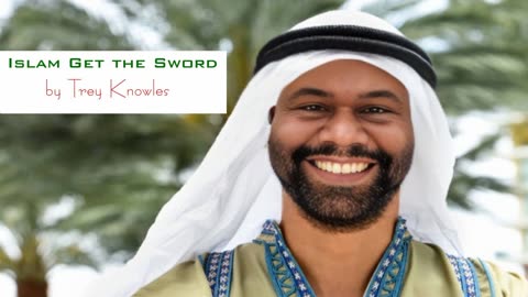 Trey Knowles - Islam Get The Sword