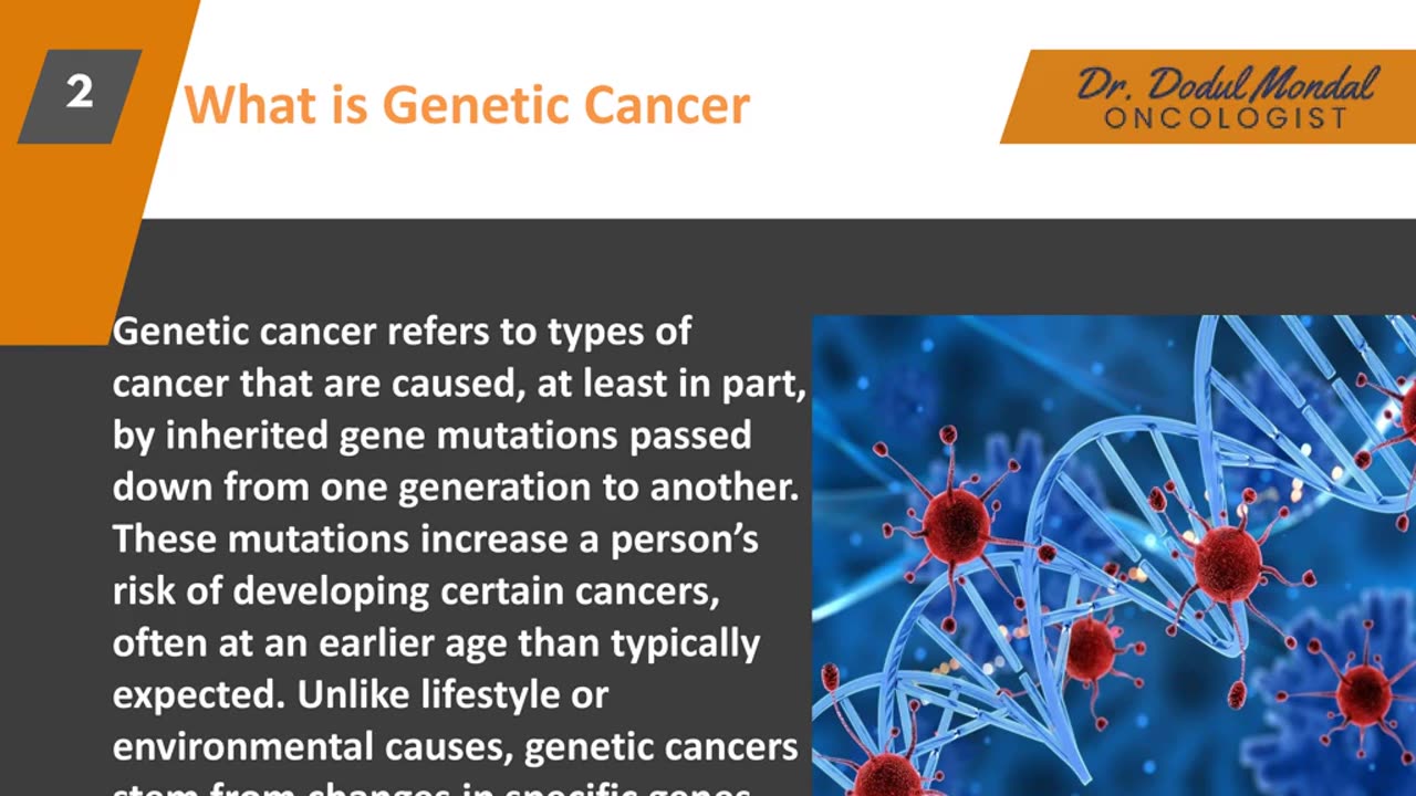 Dr. Dodul PPT ALL ABOUT GENETIC CANCER.