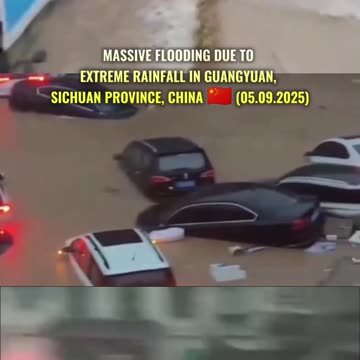 🌊Massive flooding due to extreme rainfall in Guangyuan, Sichuan Province, China 🇨🇳 (05.09.2025)