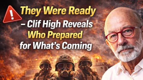 P2 🚀They Were Ready — Clif High Reveals Who Prepared for What’s Coming