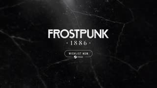 Frostpunk 1886 - Official Developer Update Trailer | 11 Bit Studios Showcase 2025