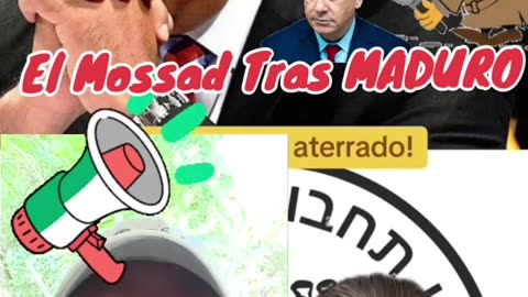El MOSSAD de Israel Coloca a Maduro como OBJETIVO MILITAR, Por eso ahora se esconde..