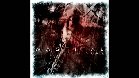 Mastifal - Carnivora (English Version) Thrash Death Metal 2005