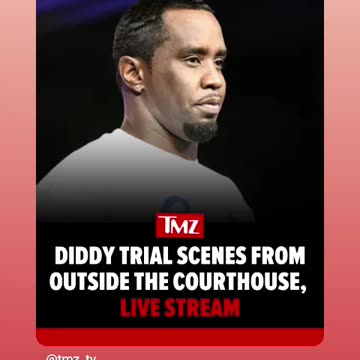 Diddy trial scenes from outside from outside the Courtside live stream 7/625
