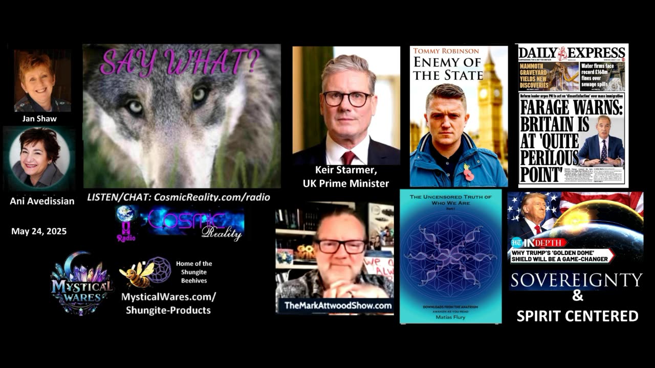 SAY WHAT 5/24/25 - What Is Happening in Britain to ET