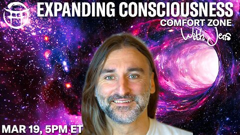 💡EXPANDING CONSCIOUSNESS: COMFORT ZONE with JENS - MAR 19