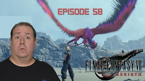 OG Final Fantasy fan plays Rebirth | Final Fantasy VII Rebirth | game play | episode 58