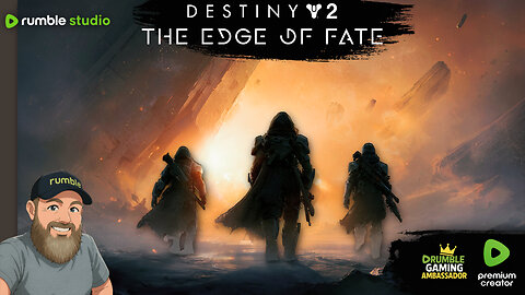 Destiny 2 - Edge of Fate Legendary Run Part 2 - !rumbot !music