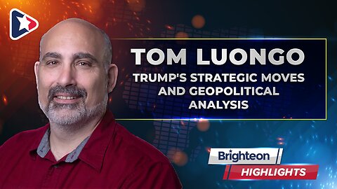 Trump's Strategic Moves and Geopolitical Analysis, an interview with Tom Luongo