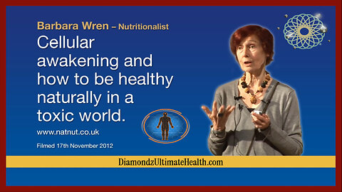 💦 HEALTH WATCH: 'Barbara Wren 🧬 “Cellular Awakening' ✮⋆˙ Your Body Has the Ability to Heal From Any Condition