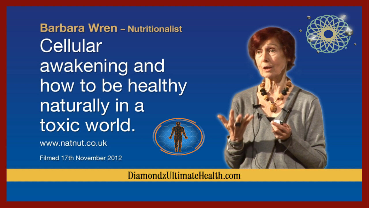 💦 HEALTH WATCH: 'Barbara Wren 🧬 “Cellular Awakening' ✮⋆˙ Your Body Has the Ability to Heal From Any Condition
