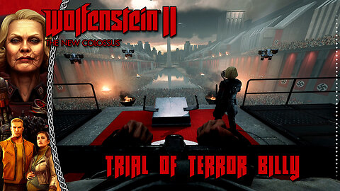 Wolfenstein II: The New Colossus | Trial Of Terror Billy