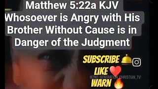Whosoever is Angry with his Brother without Cause Danger Judgment #insta #matthew #5:22 #kjv #angry