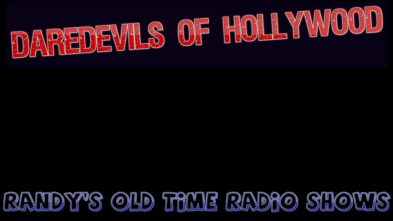 38-04-25 Dare Devils of Hollywood Bob Rose