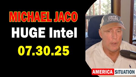 Michael Jaco HUGE Intel 07.30.25: "The Big One Is Close. Depression Era Coming! Important Update"