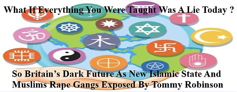 Britain’s Dark Future As New Islamic State And Muslims Rape Gangs Exposed By Tommy Robinson