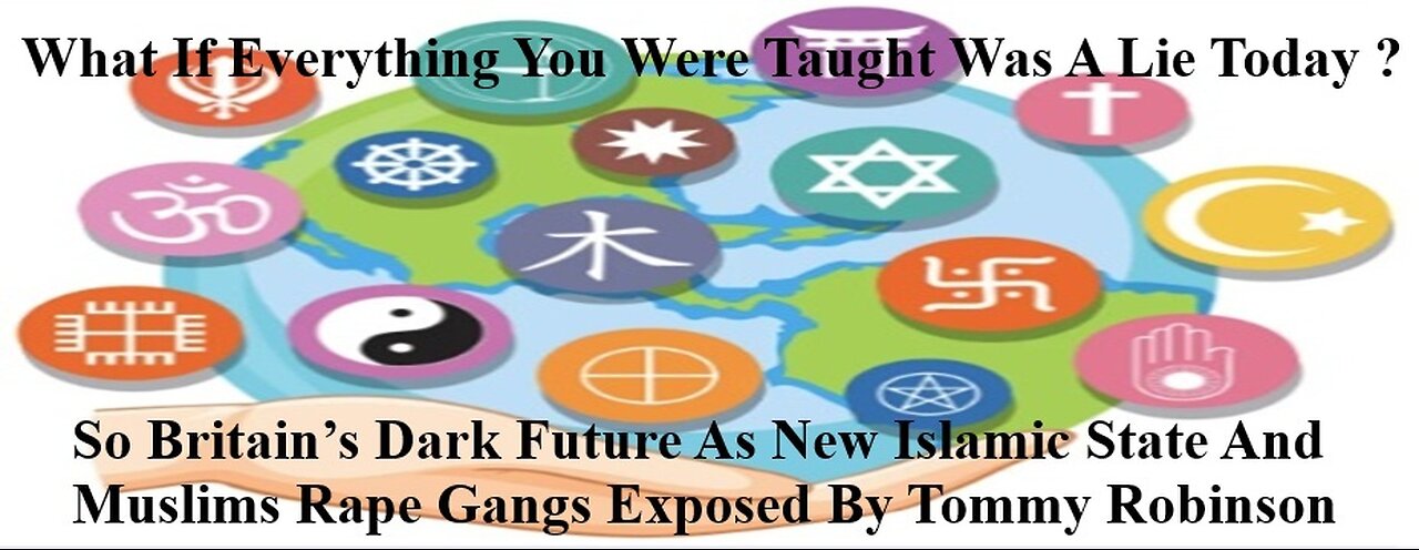Britain’s Dark Future As New Islamic State And Muslims Rape Gangs Exposed By Tommy Robinson