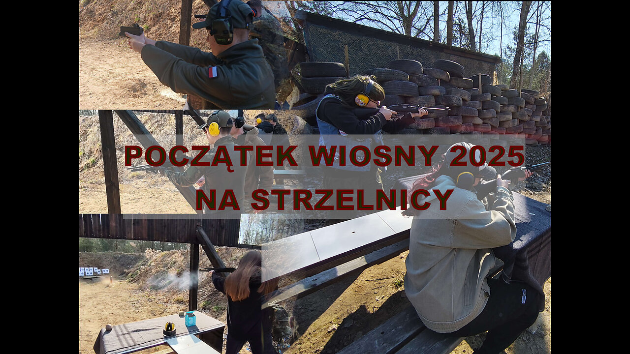 Początek wiosny 2025 na strzelnicy
