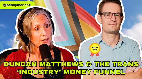 EXCLUSIVE: Duncan Matthews' Involvement In The New Zealand Trans Industry & More. #followthemoney