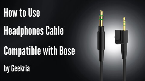 How to Use Headphones Cable with Bose by Geekria