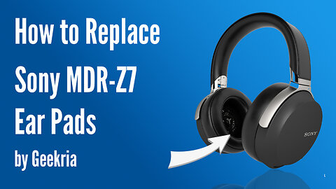 How to Replace Sony MDR-Z7 Headphones Ear Pads / Cushions | Geekria