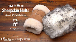 How to make Sheepskin Muffs with Craft Patterns, DIY Shearling Muff Leathercraft Patterns & Tutorial