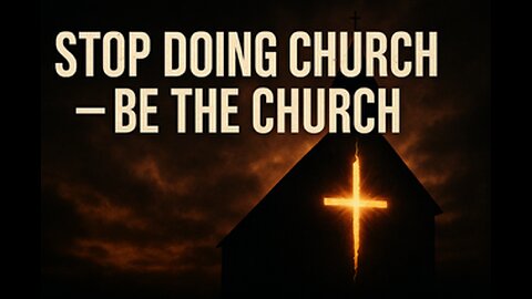 Stop Playing Church