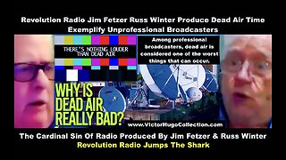 Revolution Radio Jim Fetzer Russ Winter Produce Dead Air Time Exemplify Unprofessional Broadcasters