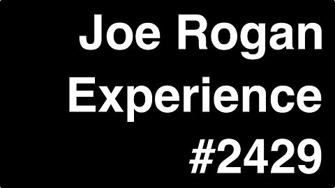 Joe Rogan Experience #2429 - Tom Segura