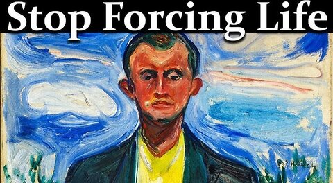 When You Stop Forcing Life, Everything Changes - Alan Watts