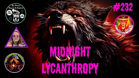 Werewolves, Skinwalkers & Changelings Oh My! FT Barb Hartman & Sonya-Lynn Mynatt