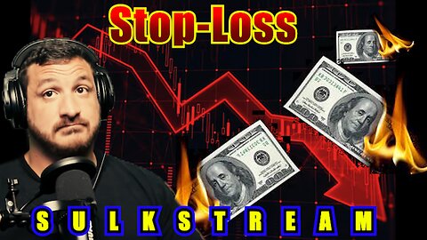 Sulk Stream #525 Stop-Loss