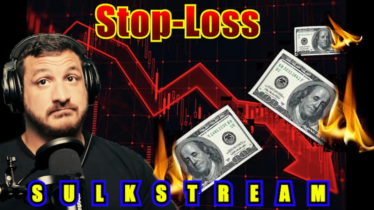 Sulk Stream #525 Stop-Loss