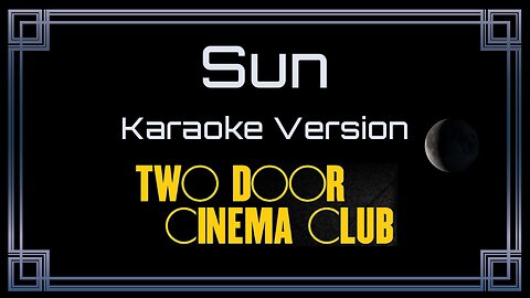 Two Door Cinema Club - Sun (CC)
