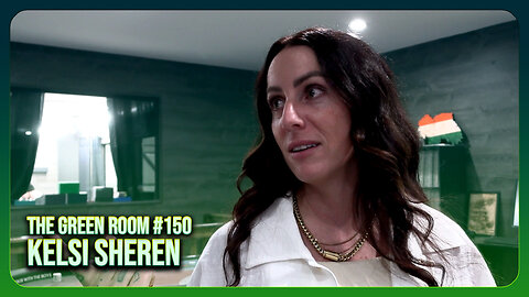 The Green Room #150 - Veterans mental health and TED talks gone WOKE with Kelsi Sheren