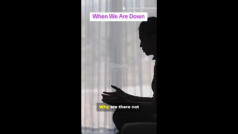 When We Are Down
