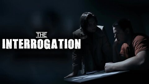 The Interrogation