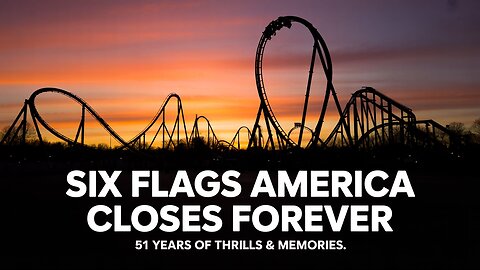 Six Flags America Closes After 51 Years | Farewell to the DC Thrill Capital