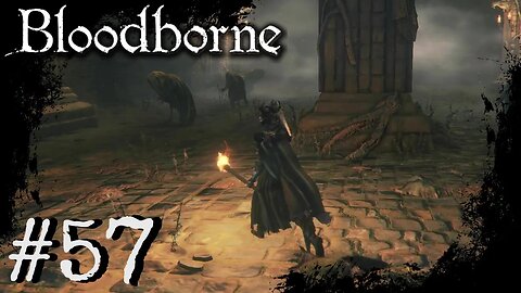 Bloodborne (PS4) Playthrough Part: 57