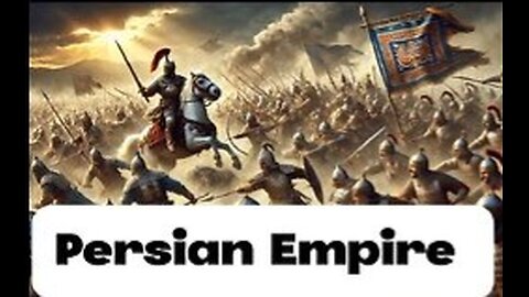 The Rise and Fall of The Persian Empire