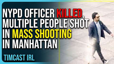 NYPD Officer KILLED, Multiple People SHOT In Mass Shooting In Manhattan