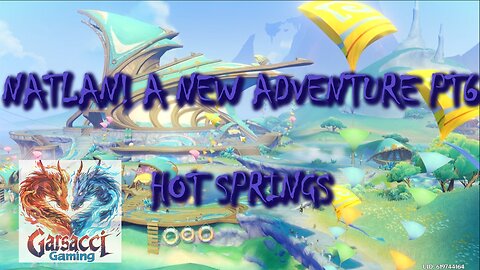Genshin Impact | Natlan! A New Adventure Part 6: Hot Springs!