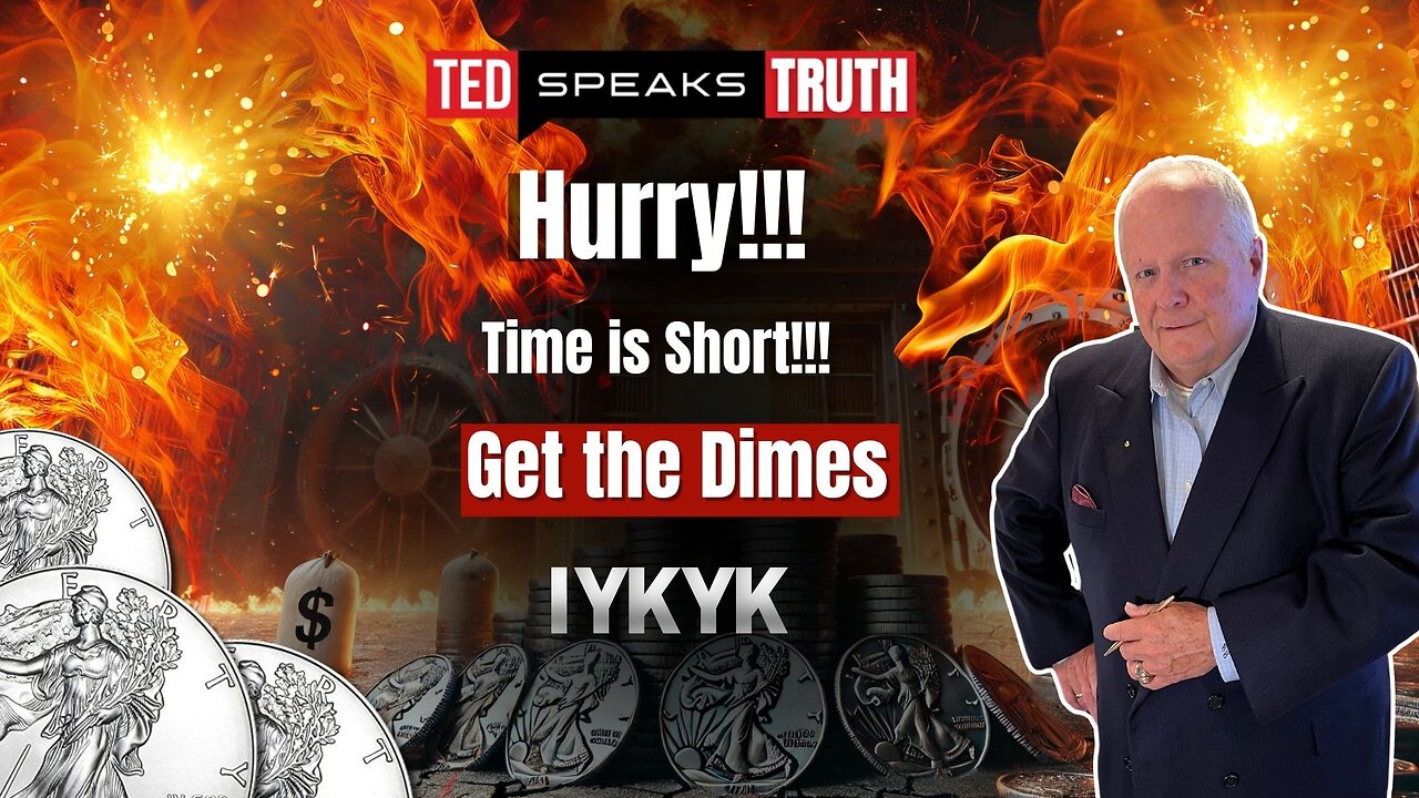 Hurry!!! Time is Short!!! Get the Dimes...IYKYK! | Ted Provenza